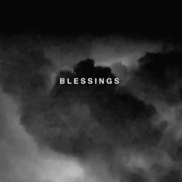 Big Sean - Blessings ft. Drake & Kanye West  (Remix)